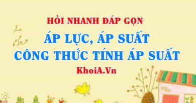 Áp lực là gì, Áp suất là gì, Công thức tính Áp suất, đơn vị của áp suất?